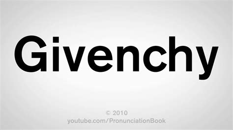 givenchy pronunciation audio|how is Givenchy pronounced.